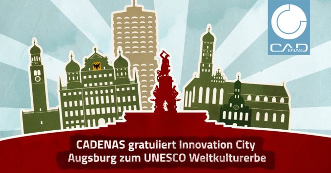 CADENAS gratuliert Augsburg zum UNESCO Weltkulturerbe
